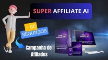 Super Affiliate A.I. – Transforme-se em um Super Afiliado em Minutos! [REVIEW]